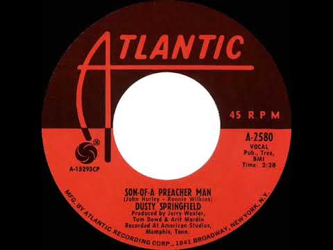 1969 HITS ARCHIVE: Son Of A Preacher Man - Dusty Springfield (mono 45)