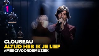 Clouseau: Altijd heb ik je lief