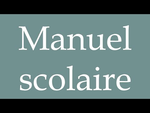 How to Pronounce ''Manuel scolaire'' (Textbook) Correctly in French