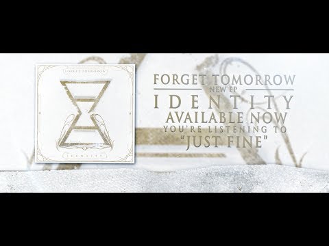 Forget Tomorrow - Just Fine - Lyric Video (2014)