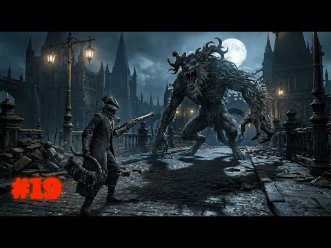 Zagrajmy w Bloodborne: Odc.19 (The Old Hunters DLC) i Finał