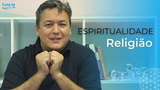Espiritualidade X Religião