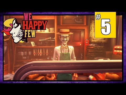 【 We Happy Few 】Sally Playthrough - Part 5 - Baby Transport
