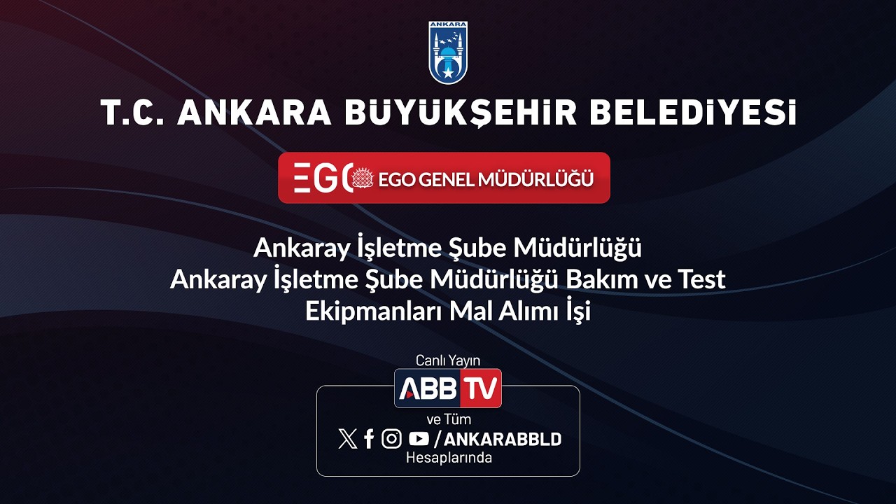 EGO - Ankaray İşletme Şube Müdürlüğü Bakım ve Test Ekipmanları Mal Alımı İşi