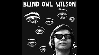 Alan "Blind Owl" Wilson