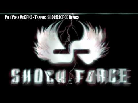 Phil York Vs BRK3 - Traffic (SHOCK:FORCE Remix) [PROMO] (OFFICIAL)
