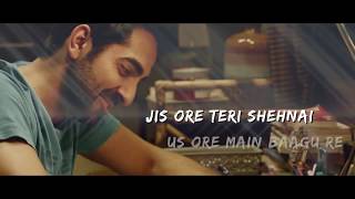 Nazm Nazm Full Song Lyrical WhatsApp Status | Bareilly Ki Barfi | Ayushmann Khurrana, Kriti, Arko