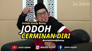 Download lagu Jodoh Cermanan Diri Ustadz Handy Bonny... mp3