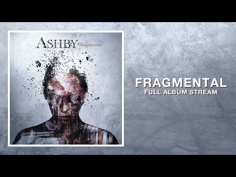 Ashby - Fragmental - Full Album Stream