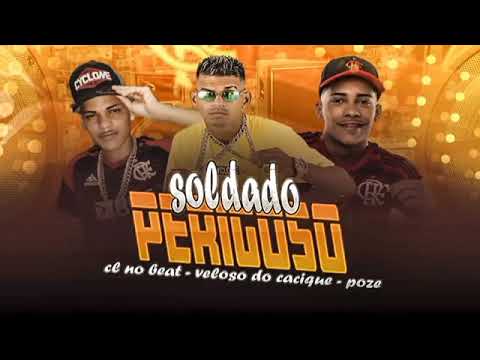 CL NO BEAT E MC VELOSO E MC POZE DO RODO - SOLDADO PERIGOSO ( REMIX BREGA FUNK )