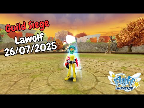 [Flyff Universe] Guild Siege Highlights - Lavii POV | 26 July 2025