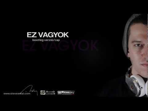 Steve Antal - Ez vagyok (Bootleg Verzió - Official)