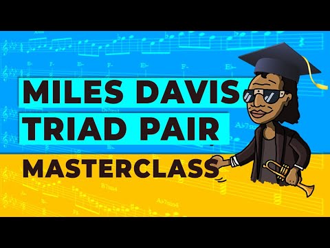 Miles Davis triad pair Improvisation  MASTERCLASS