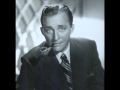 Bing Crosby- "Goodbye, Little Darlin', Goodbye"
