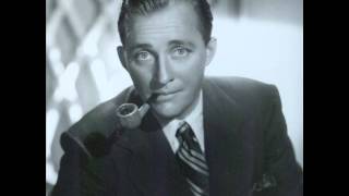 Bing Crosby- "Goodbye, Little Darlin', Goodbye"