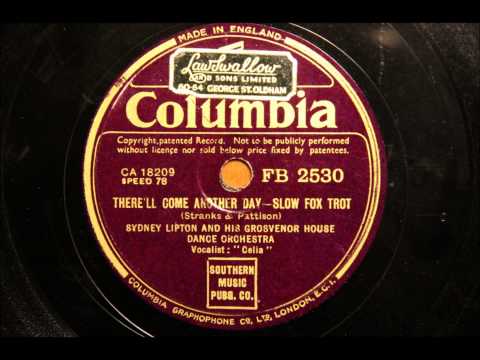 There'll come another day - Sydney Lipton's orchestra with Celia Lipton