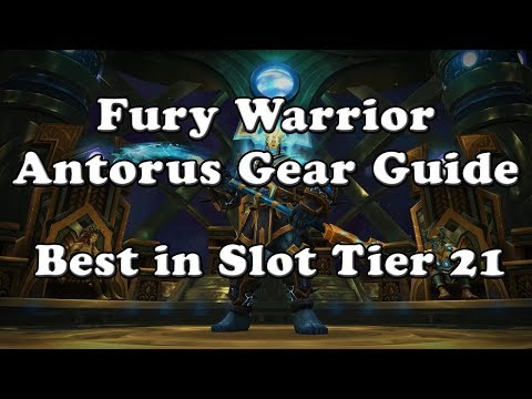Fury Warrior Antorus Gear Guide - Best in Slot Tier 21