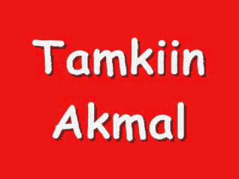 Tamkiin Akmal.wmv