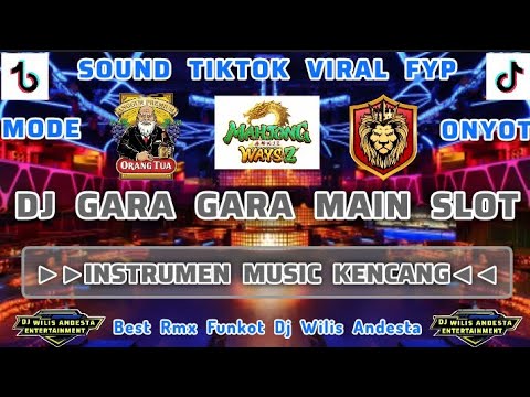 SOUND VIRAL TIKTOK CAMPURAN‼️YANG KALIAN CARI KENCANG ABIS‼️DJ GARA GARA MAIN SLOT‼️MANTAP BOSKU‼️