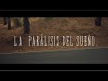La Parálisis Del Sueño Cortometraje De Terror A Horror Short Film