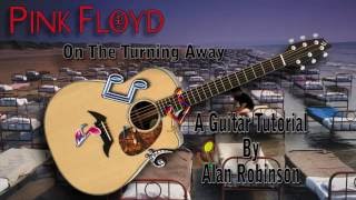 On The Turning Away - Pink Floyd - Acoustic Guitar Lesson (Detune by 1 Fret / easy-ish)