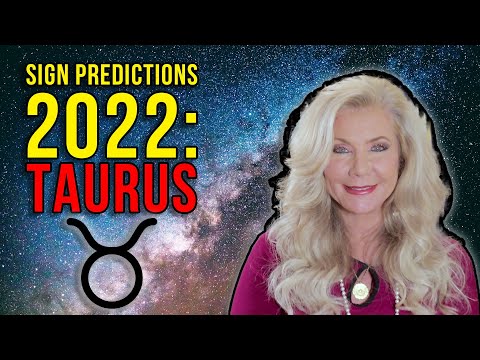 Sign Predictions 2022: Taurus