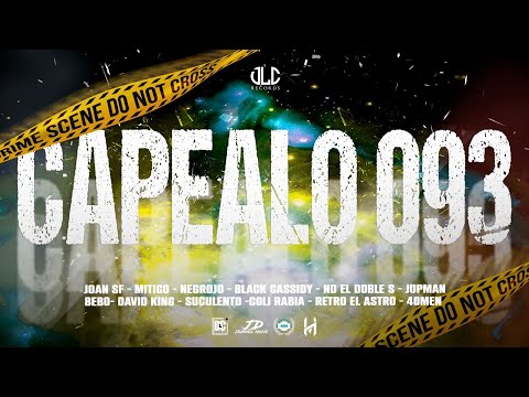 CAPEALO 093 - JDARIEL MUSIC X @Delacruz films_  X @ColiRabiaLaCrema X Varios artistas(VIDEO OFICIAL)