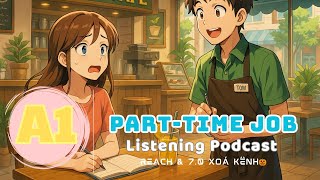 🎧 Luyện Nghe Tiếng Anh Level A1- PART-TIME JOB -  | Listening English Podcast |🎯