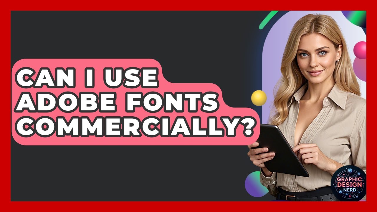 Can I Use Adobe Fonts Commercially? - Graphic Design Nerd