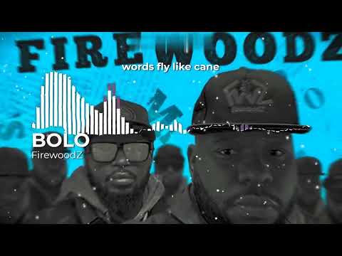 FirewoodZ BOLO (Official Lyrics Video