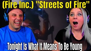 Download lagu Reaction To Tonight Is What It Means To Be Young [ ] (Fire Inc) 'Streets of Fire' mp3