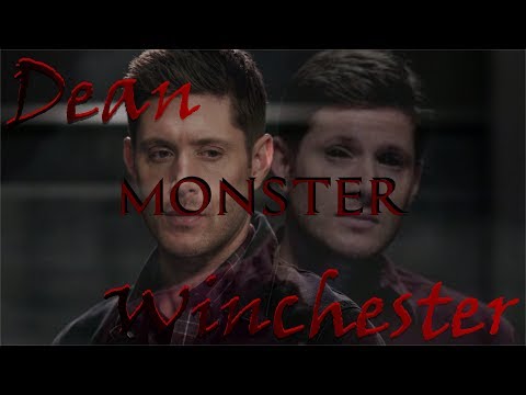 Dean Winchester - Monster