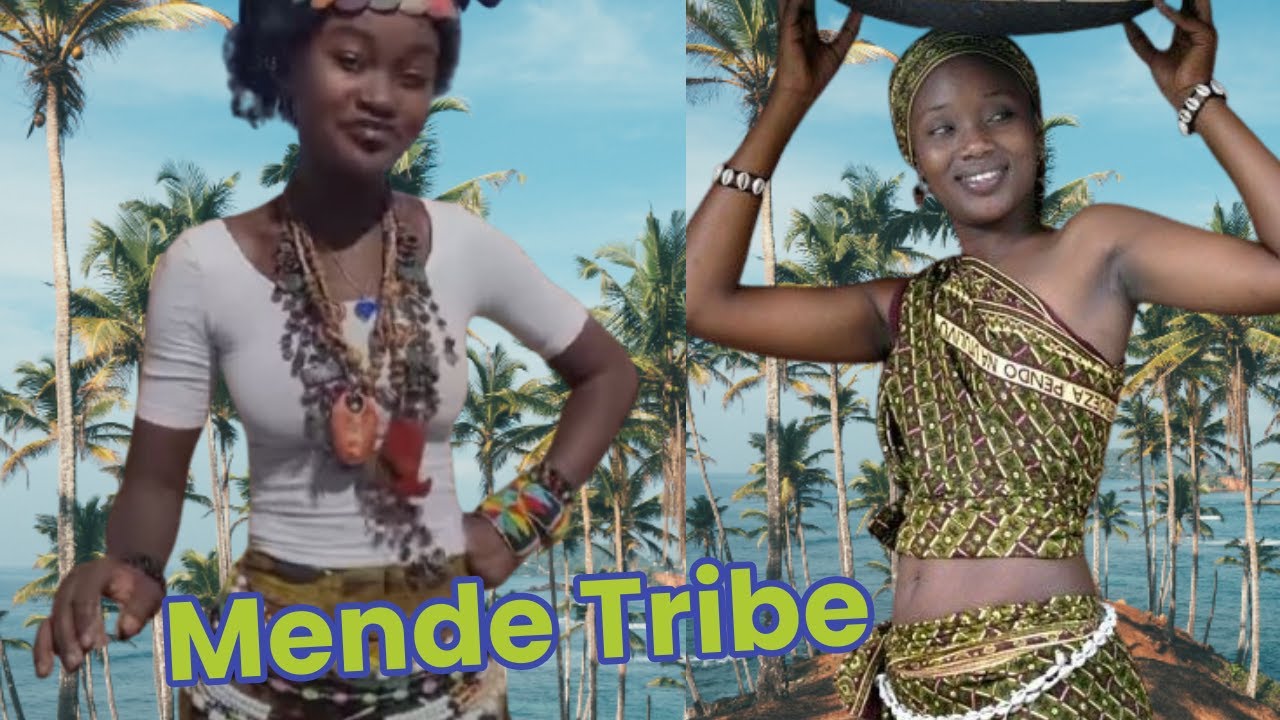 Mende Tribe: West African beautiful and Fascinating people