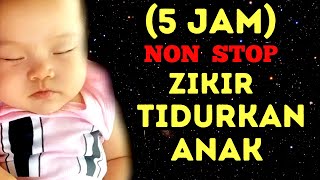 Download lagu (5 JAM) ZIKIR TIDURKAN ANAK, Zikir Pengantar Tidur, Zikir La ilaha illallah, Zikir Dodoi Anak mp3