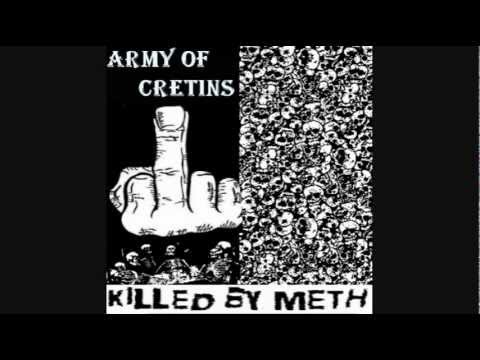 Army Of Cretins - Axe to grind (killed by meth promo)