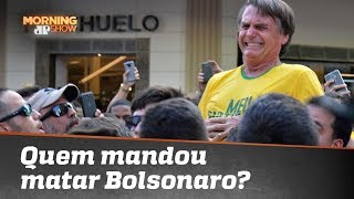 Quem mandou matar Bolsonaro?