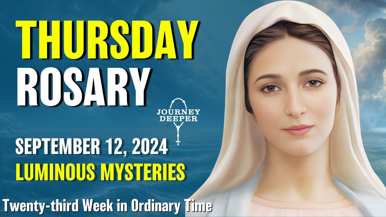 Thursday Rosary Luminous Mysteries of the Rosary 💙 September 12, 2024 VIRTUAL ROSARY