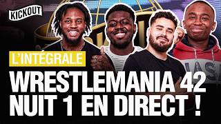 KickOut TV - REACT WRESTLEMANIA NUIT 1 EN LIVE !