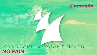 Manu Zain feat. Patrick Baker - No Pain (Radio Edit)