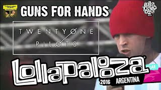 Twenty One Pilots | Guns For Hands Live Lollapalooza Argentina 2016