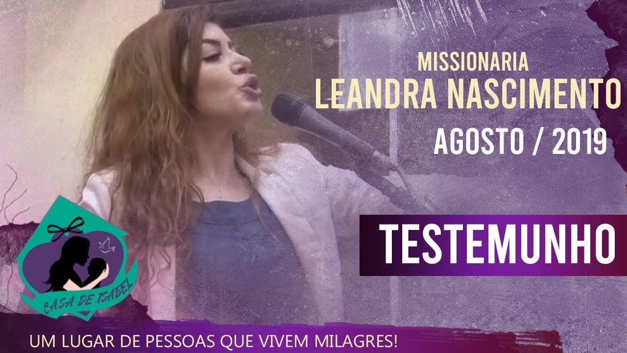 Missionária Leandra Nascimento - Testemunho | Casa de Isabel