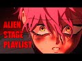 The Not So COMPLETE ULTIMATE Alien Stage Playlist KARMA ROUNDS 1 7 MI VIDA LOCA MORE