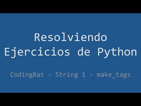 023 Ejercicio De Python Codingbat String 1 Make_tags