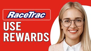 How To Use RaceTrac Rewards (How Do You Use RaseTrac Rewards)