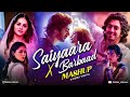 Saiyaara X Barbaad Mashup Jubin Nautiyal Arijit Singh Latest 4K Mashups