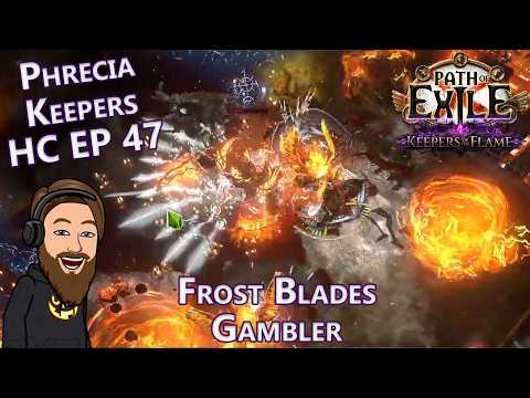 Things Are Heating Up - Level 97 Frost Blades Gambler - Phrecia Keepers HC EP 47