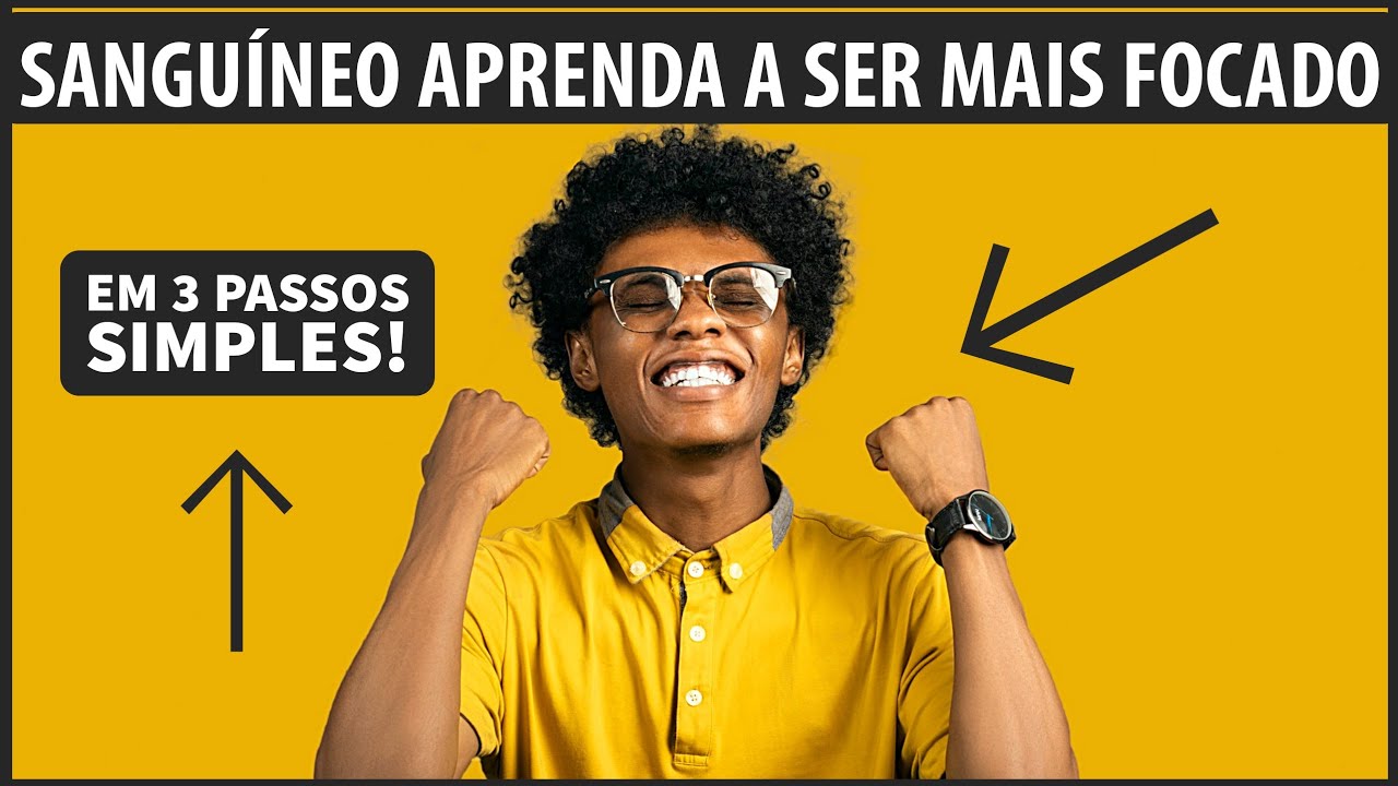 SANGUÍNEO, essas 3 atitudes vão te ajudar a ser mais CONSTANTE - Resoluções de Ano Novo