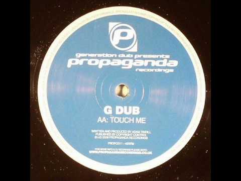 G Dub - Touch Me