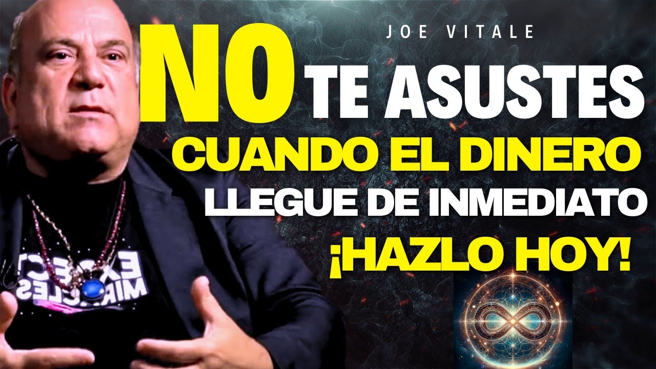 “ASÍ MANIFESTARÁS TUS DESEOS EN 48 HORAS ” | JOE VITALE