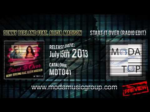 Denny Berland feat. Alicia Madison - Start It Over (Radio Edit) [HQ PREVIEW]